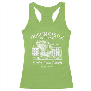 Dublin Castle Ireland Racerback Tank Top Baile Atha Cliath Ireland Travel Souvenir TS11 Lime Print Your Wear
