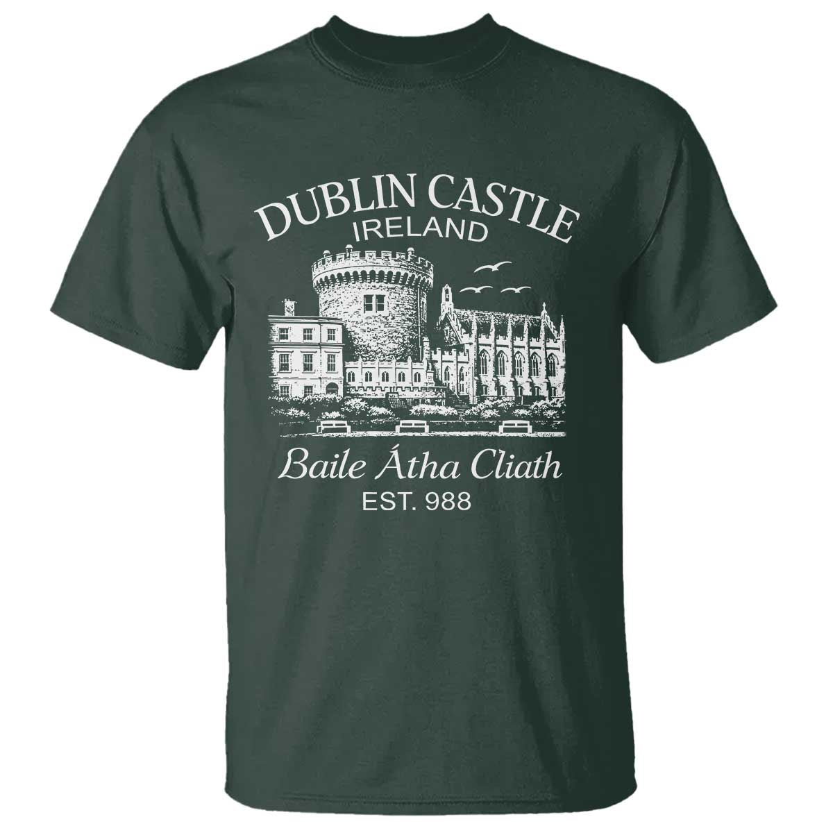 Dublin Castle Ireland T Shirt Baile Atha Cliath Ireland Travel Souvenir TS11 Dark Forest Green Print Your Wear