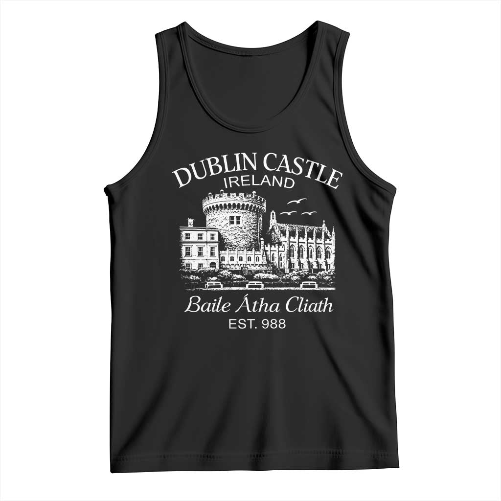 Dublin Castle Ireland Tank Top Baile Atha Cliath Ireland Travel Souvenir TS11 Black Print Your Wear