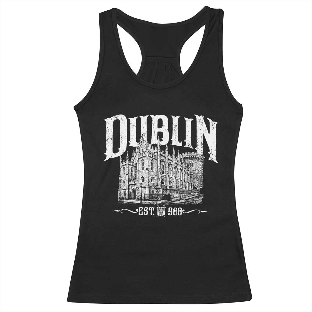 Dublin Castle Ireland Est 988 Travel Souvenir Racerback Tank Top TS11 Black Print Your Wear