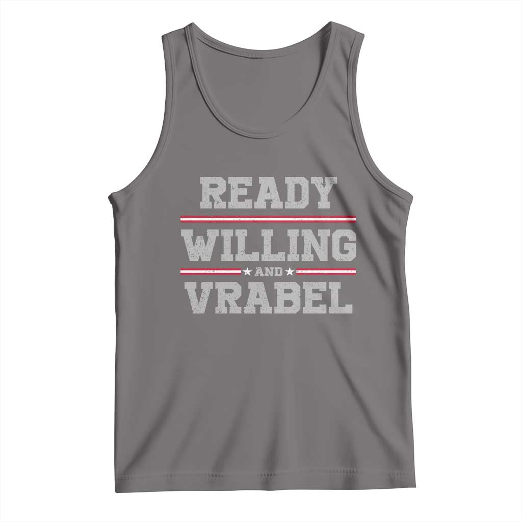 Ready Willing And Vrabel Tank Top Funny Football Coach NFE Quote TS11 Deep Heather Print Your Wear