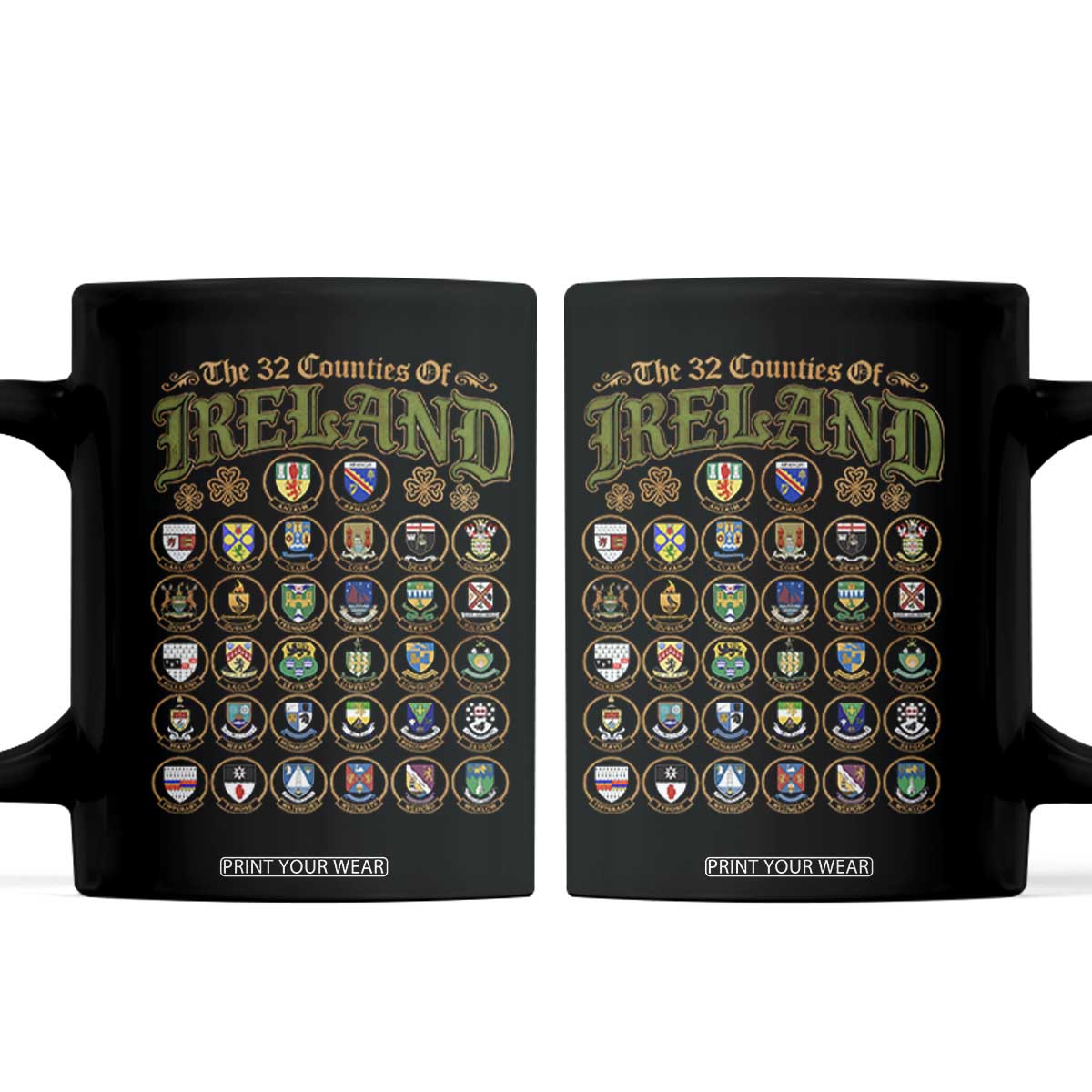 The 32 Counties Of Ireland Coffee Mug Irish Pride Heritage Vintage Celtic Shamrock TS11 Black Print Your Wear