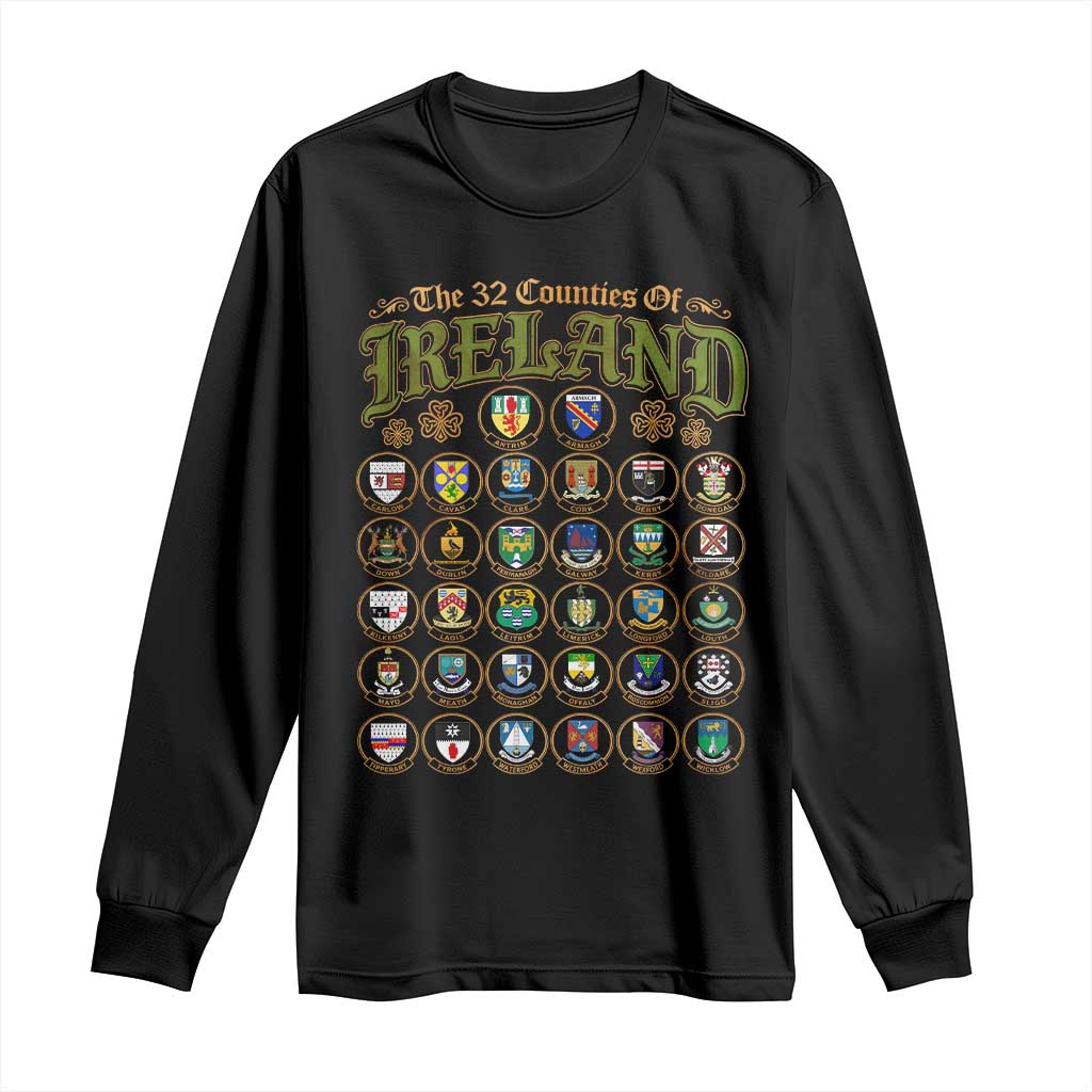 The 32 Counties Of Ireland Long Sleeve Shirt Irish Pride Heritage Vintage Celtic Shamrock TS11 Black Print Your Wear