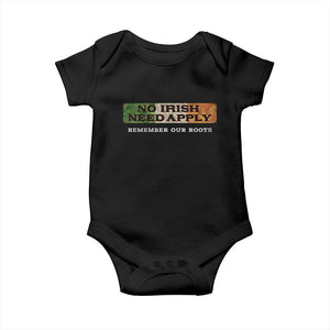 No Irish Need Apply Remember Our Roots Baby Onesie Celtic Pride History TS11 Black Print Your Wear
