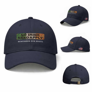No Irish Need Apply Remember Our Roots Baseball Cap Celtic Pride History TS11 Baseball Cap Universal Fit Navy Print Your Wear