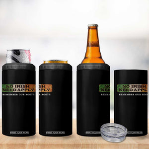 No Irish Need Apply Remember Our Roots 4 in 1 Can Cooler Tumbler Celtic Pride History TS11 Print Your Wear