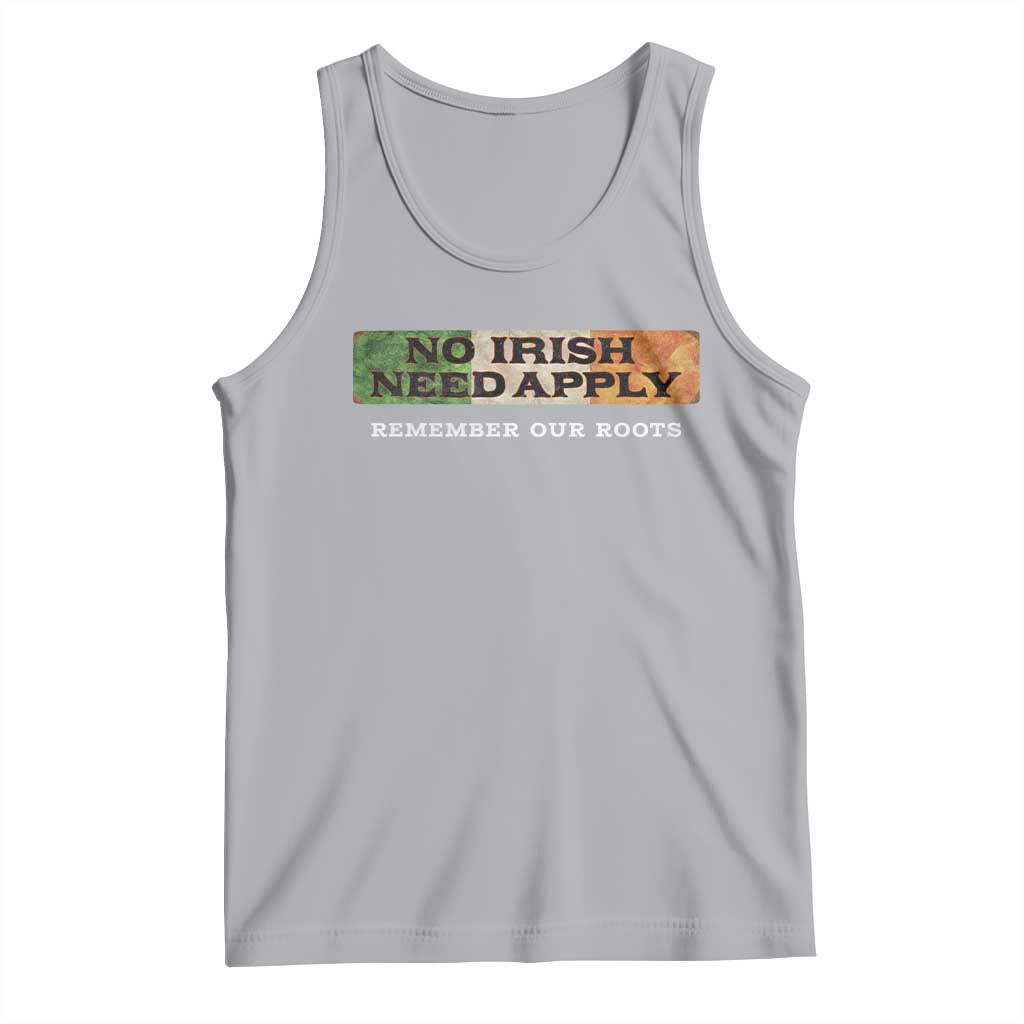 No Irish Need Apply Remember Our Roots Tank Top Celtic Pride History TS11 Athletic Heather Print Your Wear