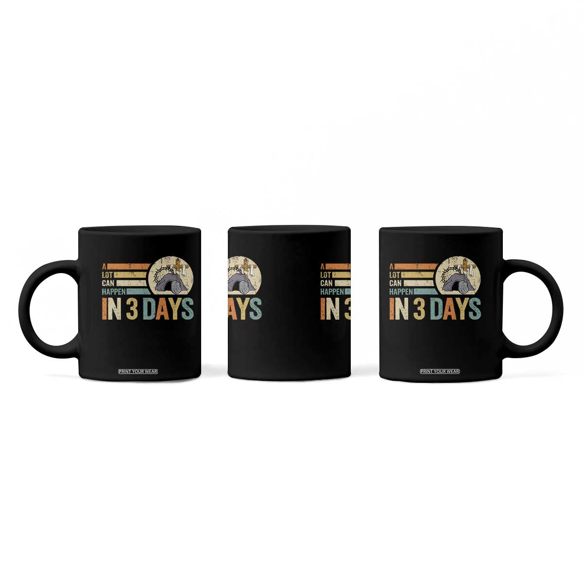 Easter A Lot Can Happen In 3 Days Religious Coffee Mug TS11 Print Your Wear