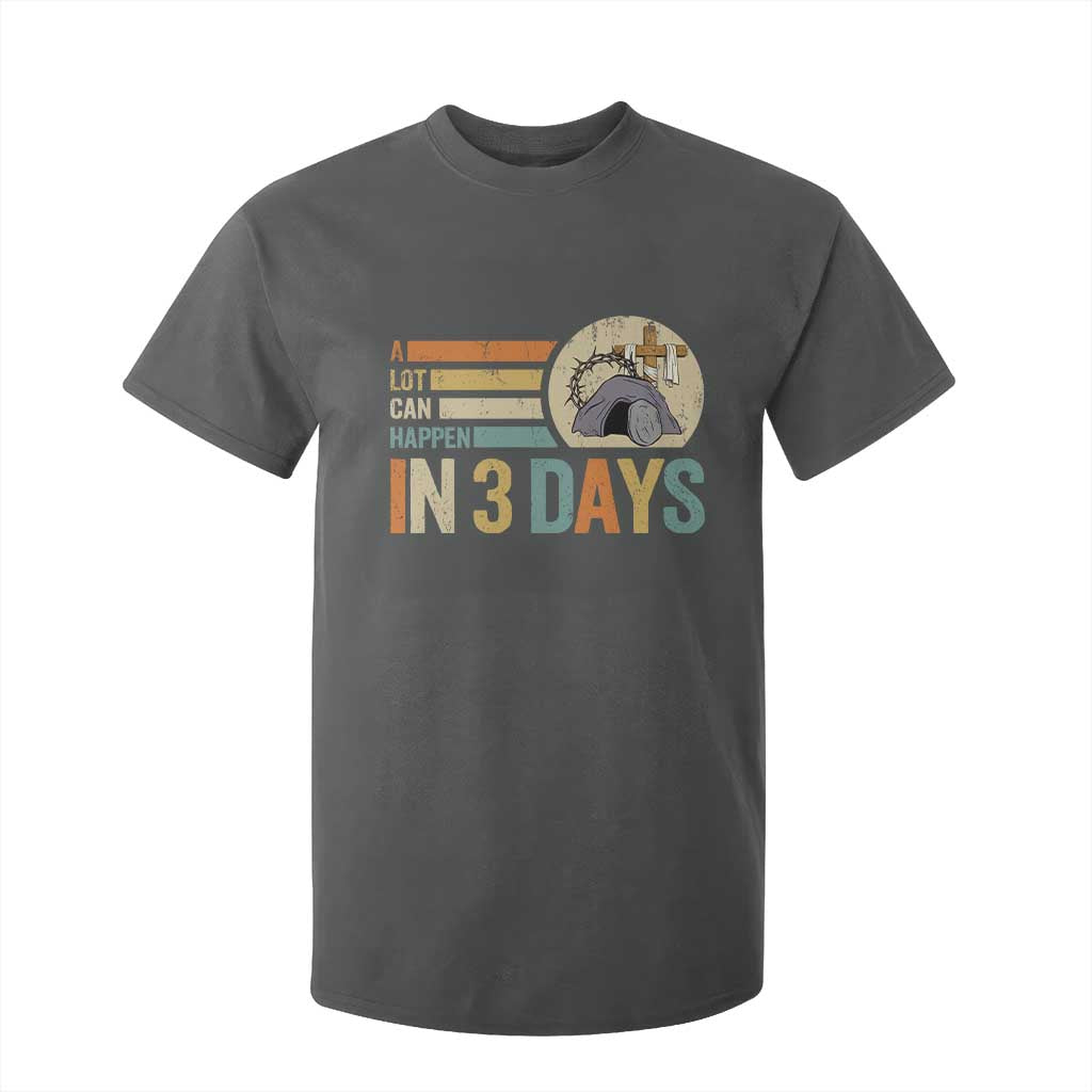 Easter A Lot Can Happen In 3 Days Religious T Shirt For Kid TS11 Dark Heather Print Your Wear