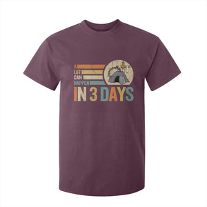 Easter A Lot Can Happen In 3 Days Religious T Shirt For Kid TS11 Maroon Print Your Wear