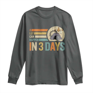 Easter A Lot Can Happen In 3 Days Religious Long Sleeve Shirt TS11 Dark Heather Print Your Wear