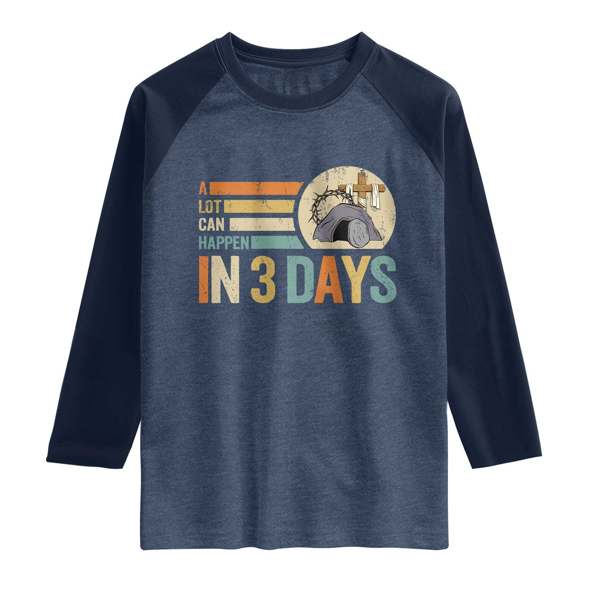 Easter A Lot Can Happen In 3 Days Religious Raglan Shirt TS11 Heather Denim Navy Print Your Wear
