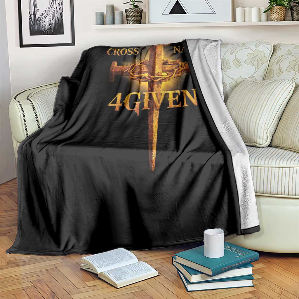Christian One Cross Three Nails Four Given Throw Blanket Jesus God TS11 Print Your Wear