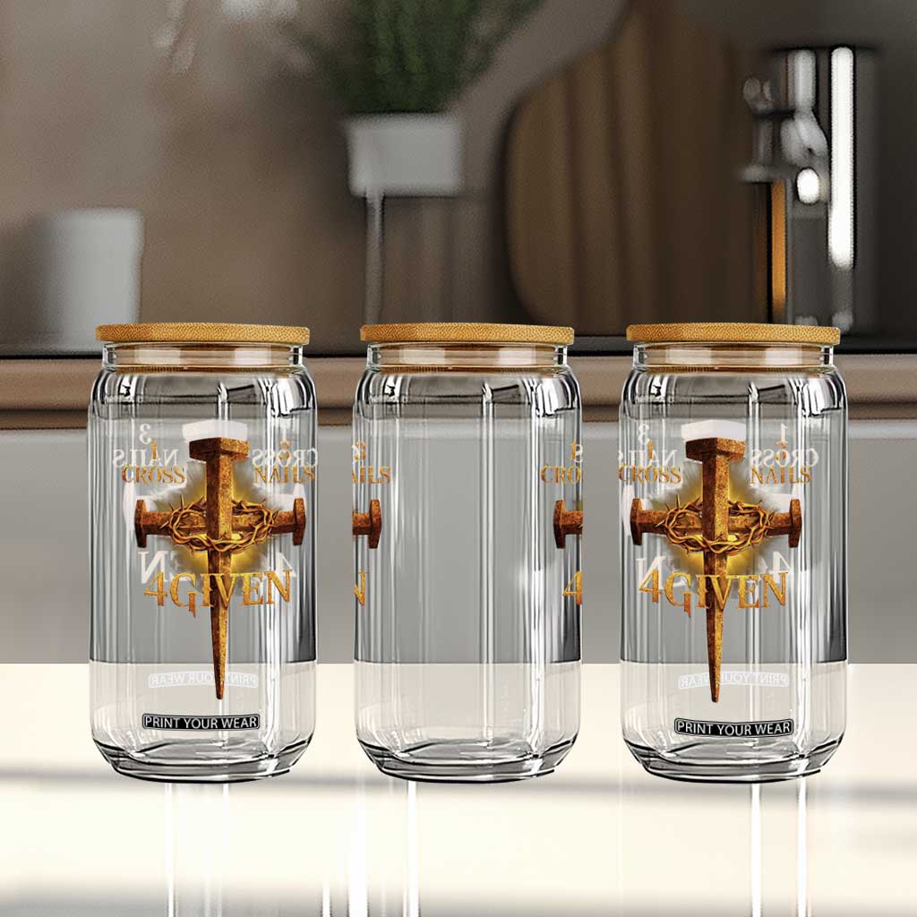Christian One Cross Three Nails Four Given Glass Can Jesus God TS11 Print Your Wear