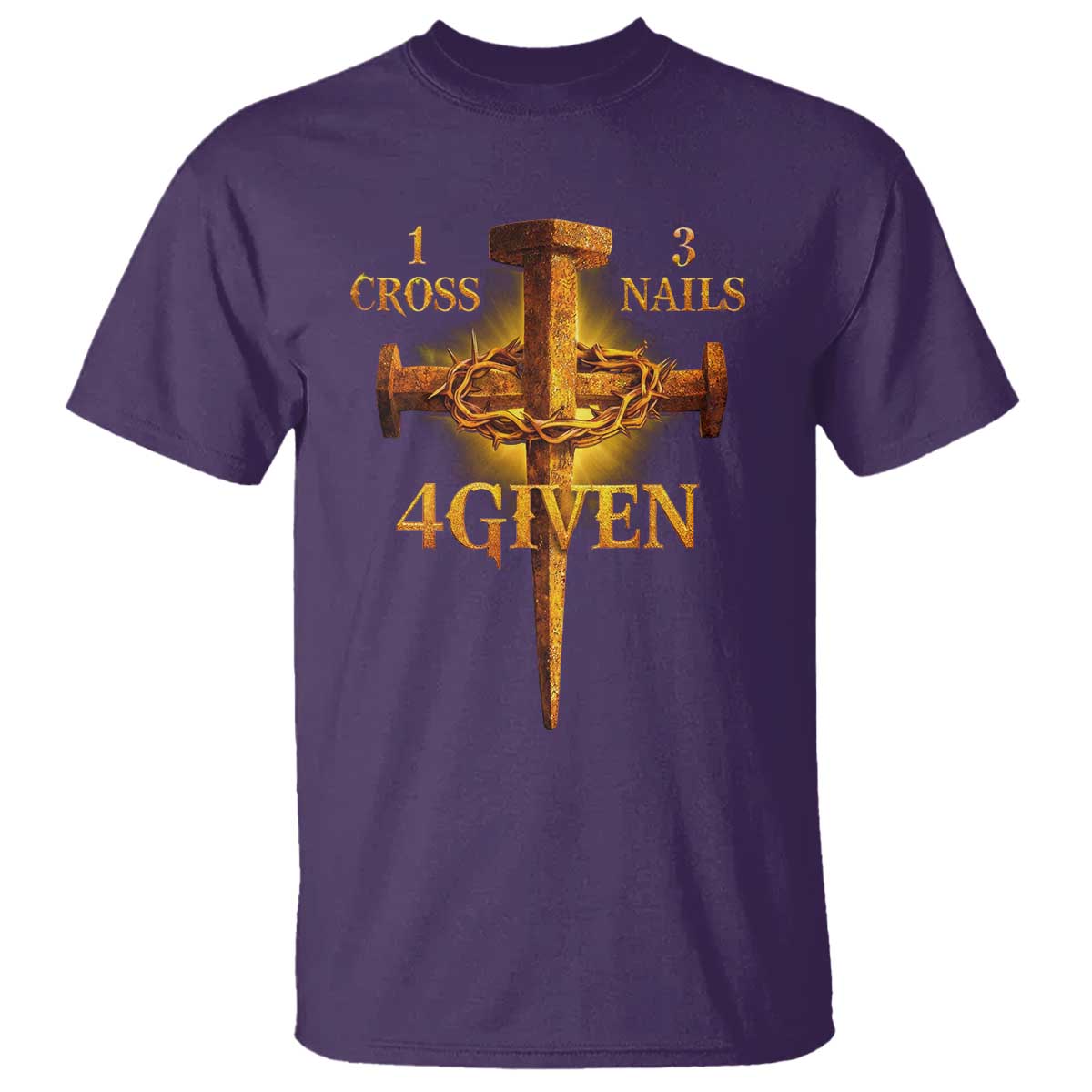 Christian One Cross Three Nails Four Given T Shirt Jesus God TS11 Purple Print Your Wear