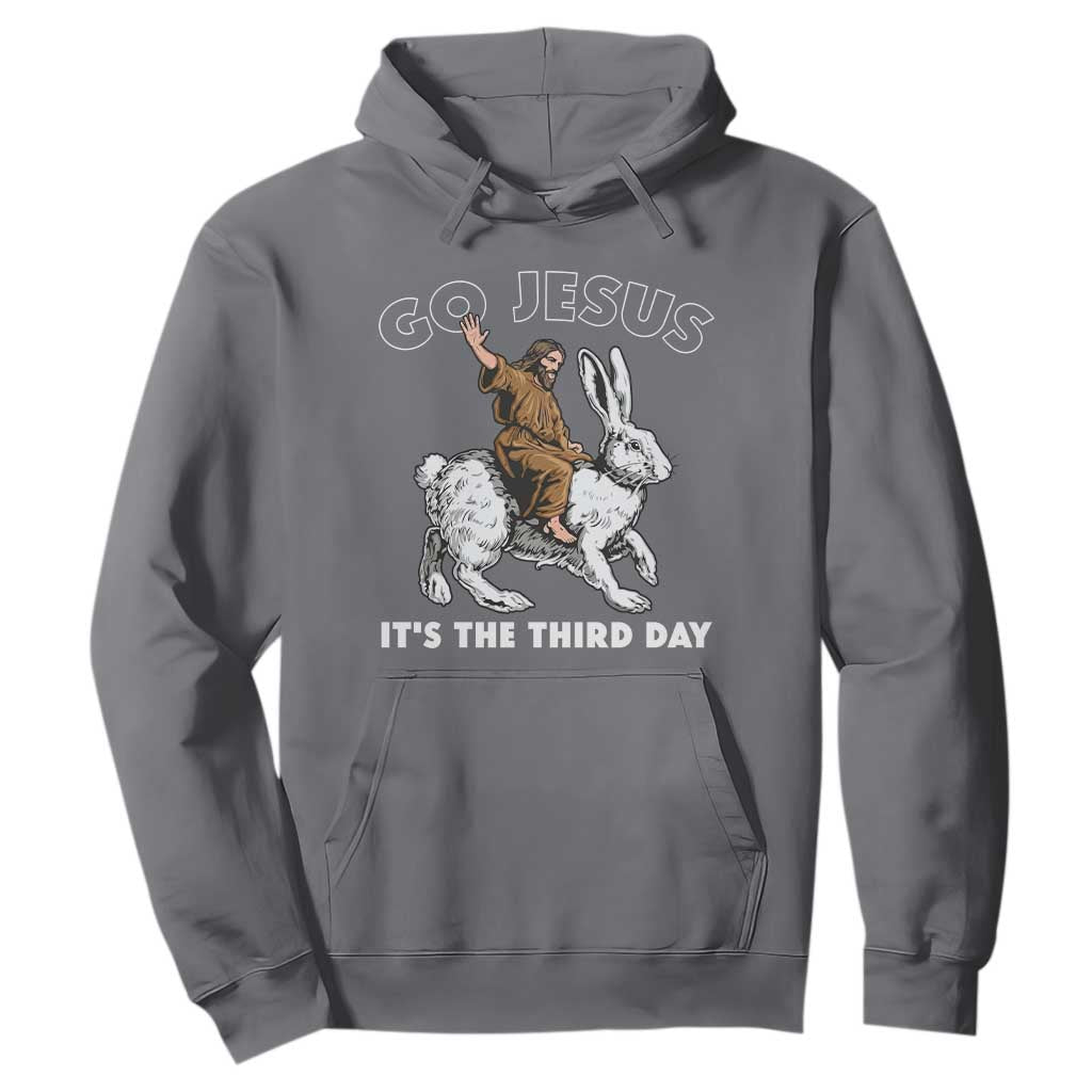 Funny Christian Easter Hoodie Go Jesus It Is The Third Day Religious Bunny TS11 Charcoal Print Your Wear