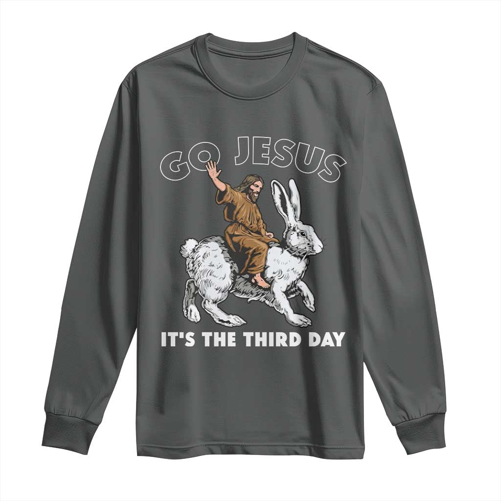 Funny Christian Easter Long Sleeve Shirt Go Jesus It Is The Third Day Religious Bunny TS11 Dark Heather Print Your Wear