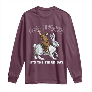 Funny Christian Easter Long Sleeve Shirt Go Jesus It Is The Third Day Religious Bunny TS11 Maroon Print Your Wear