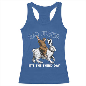 Funny Christian Easter Racerback Tank Top Go Jesus It Is The Third Day Religious Bunny TS11 Royal Blue Print Your Wear