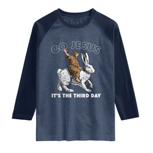 Funny Christian Easter Raglan Shirt Go Jesus It Is The Third Day Religious Bunny TS11 Heather Denim Navy Print Your Wear
