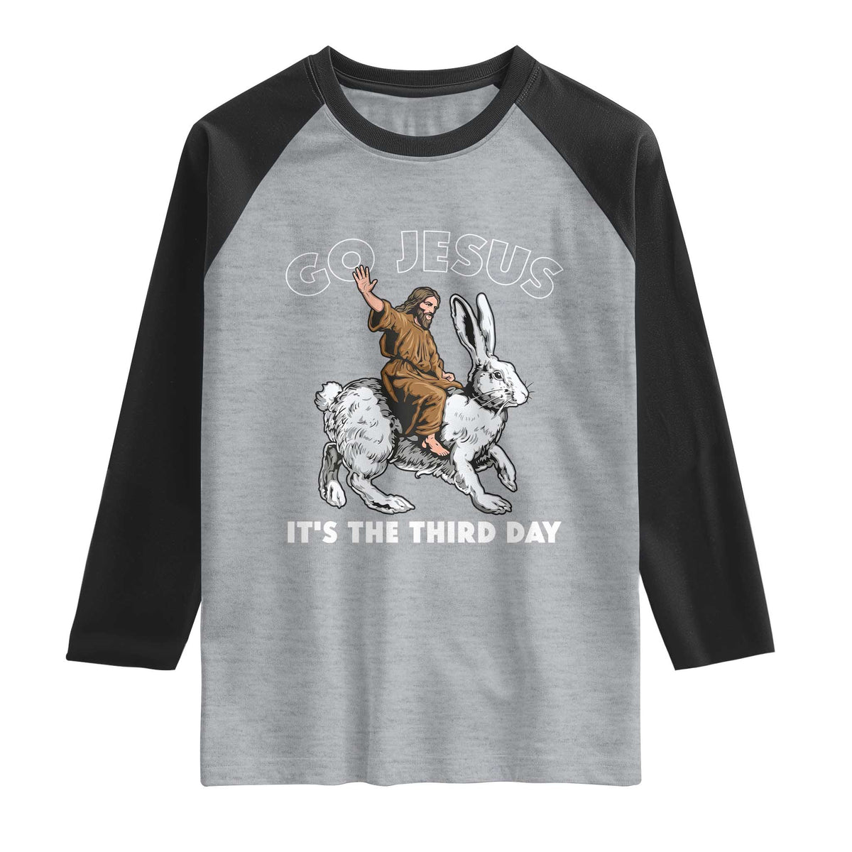 Funny Christian Easter Raglan Shirt Go Jesus It Is The Third Day Religious Bunny TS11 Heather Gray Black Print Your Wear
