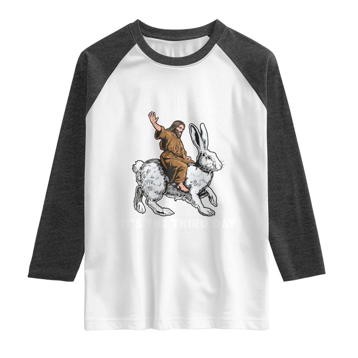 Funny Christian Easter Raglan Shirt Go Jesus It Is The Third Day Religious Bunny TS11 White Heather Charcoal Print Your Wear
