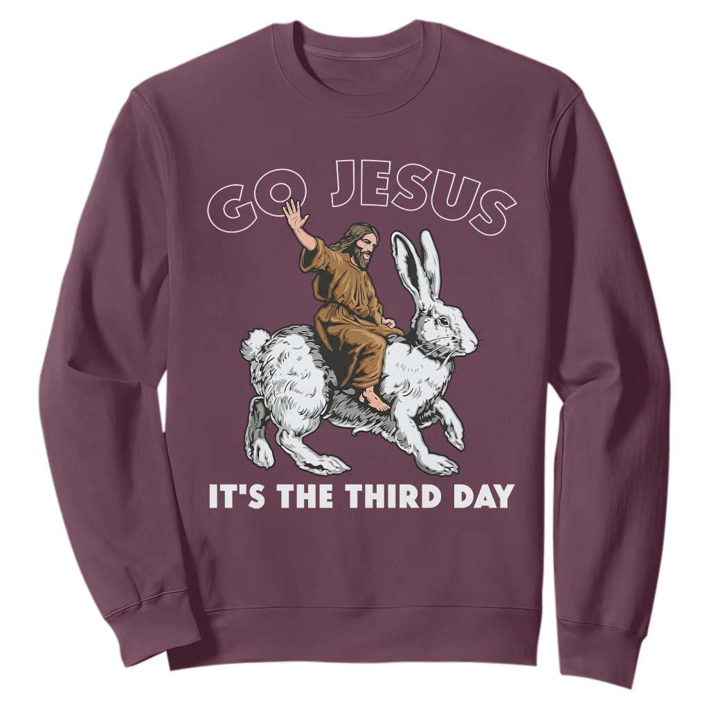 Funny Christian Easter Sweatshirt Go Jesus It Is The Third Day Religious Bunny TS11 Maroon Print Your Wear
