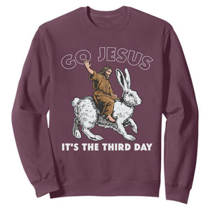 Funny Christian Easter Sweatshirt Go Jesus It Is The Third Day Religious Bunny TS11 Maroon Print Your Wear