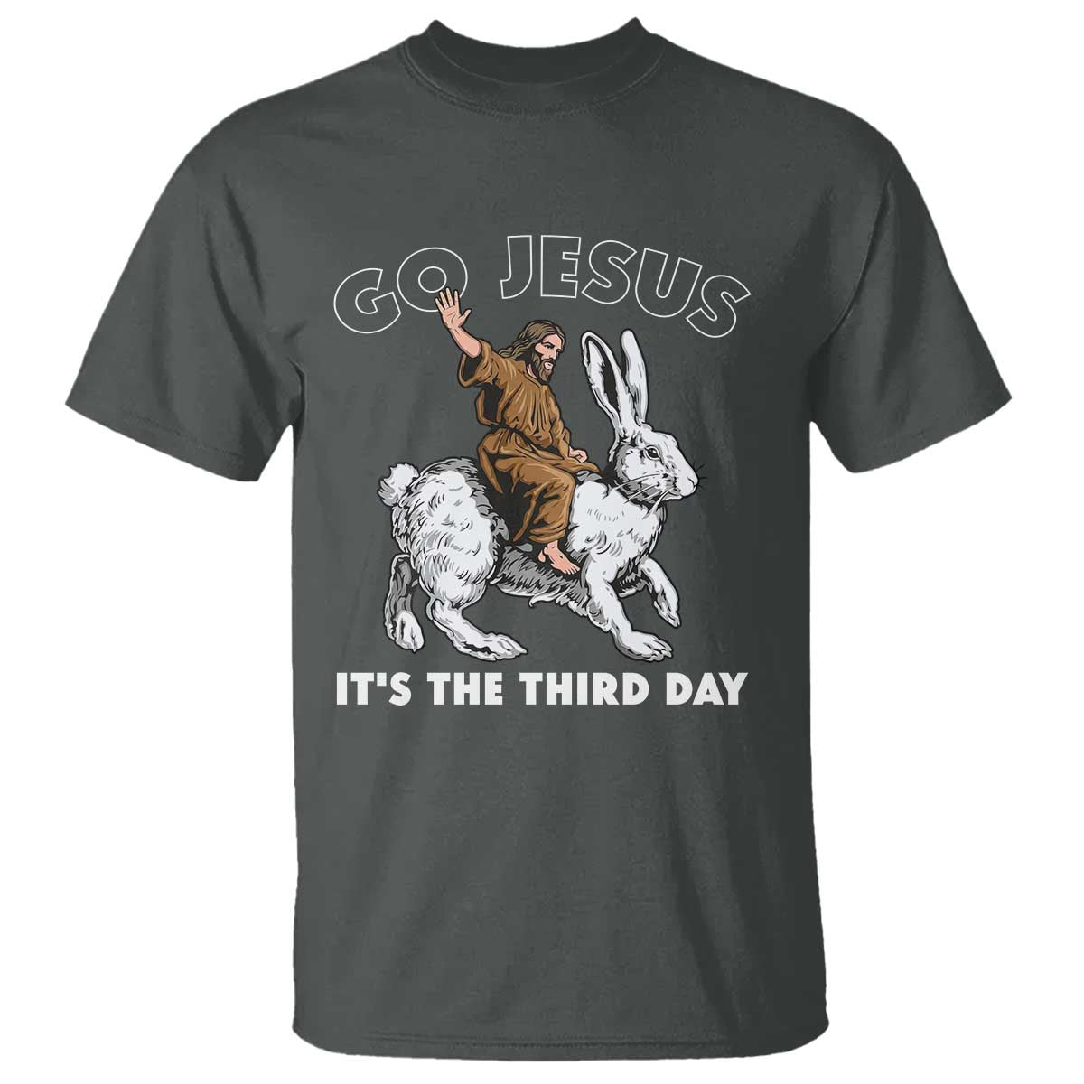 Funny Christian Easter T Shirt Go Jesus It Is The Third Day Religious Bunny TS11 Dark Heather Print Your Wear