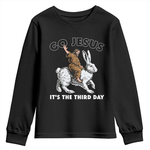 Funny Christian Easter Youth Sweatshirt Go Jesus It Is The Third Day Religious Bunny TS11 Black Print Your Wear