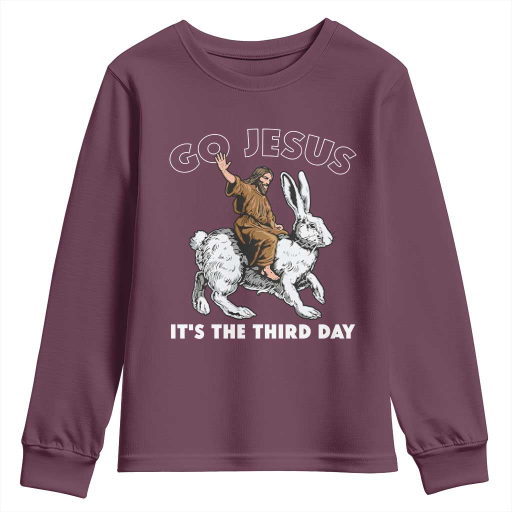 Funny Christian Easter Youth Sweatshirt Go Jesus It Is The Third Day Religious Bunny TS11 Maroon Print Your Wear