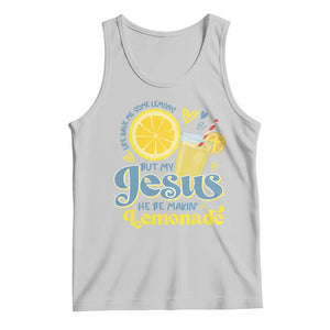 Life Gave Me Some Lemons But My Jesus He Be Makin Lemonade Tank Top TS11 Ash Print Your Wear