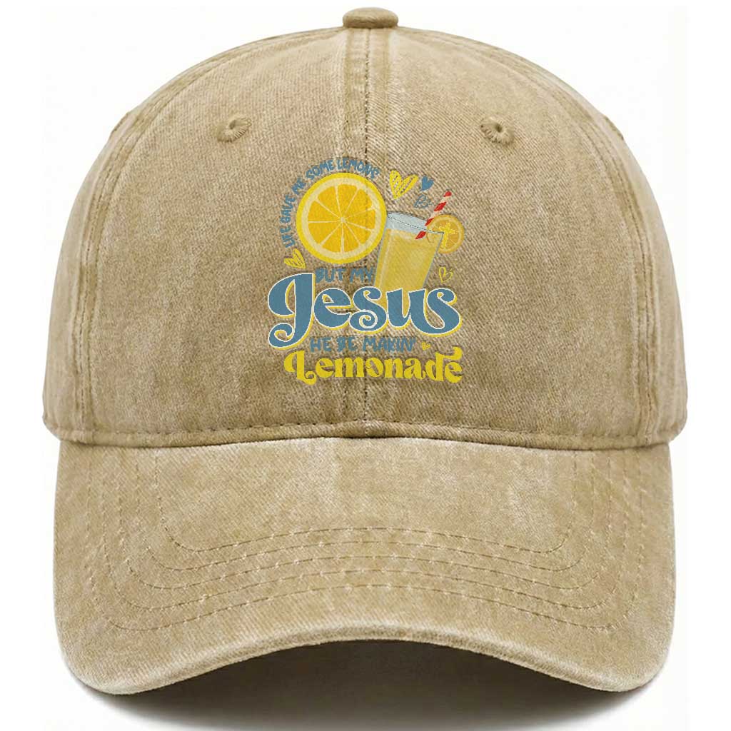 Life Gave Me Some Lemons But My Jesus He Be Makin Lemonade Washed Cotton Baseball Cap TS11 Print Your Wear