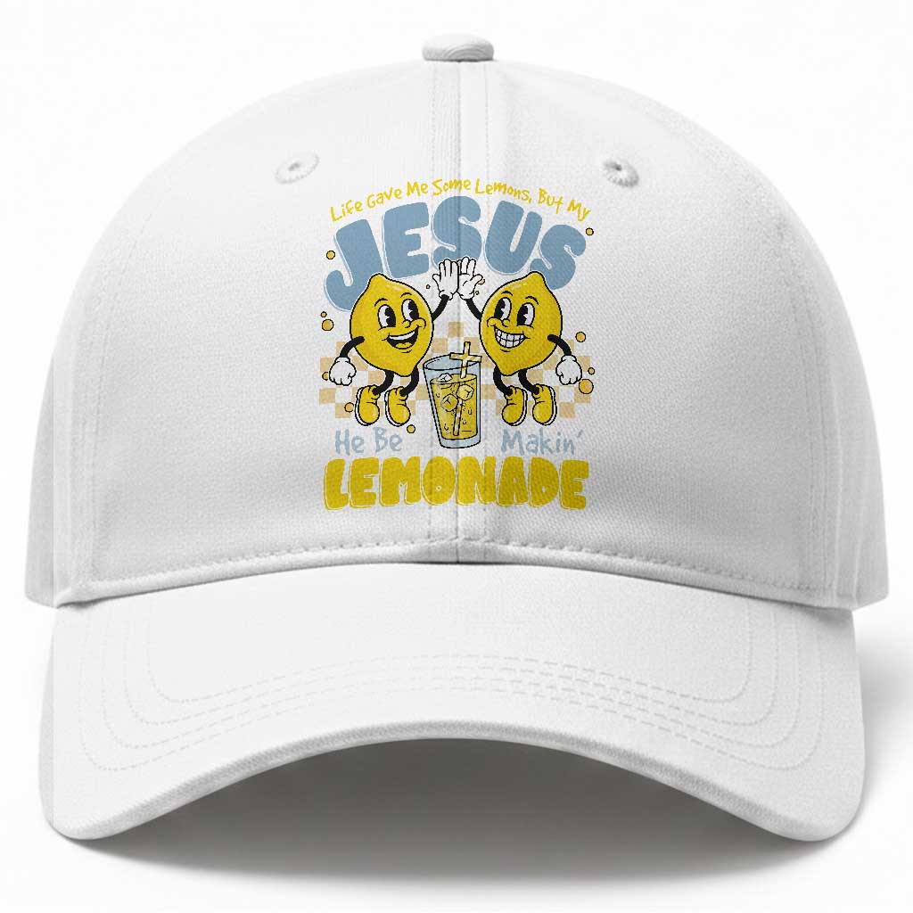 Life Gave Me Some Lemons But My Jesus He Be Makin Lemonade Baseball Cap Retro Lemon TS11 Print Your Wear