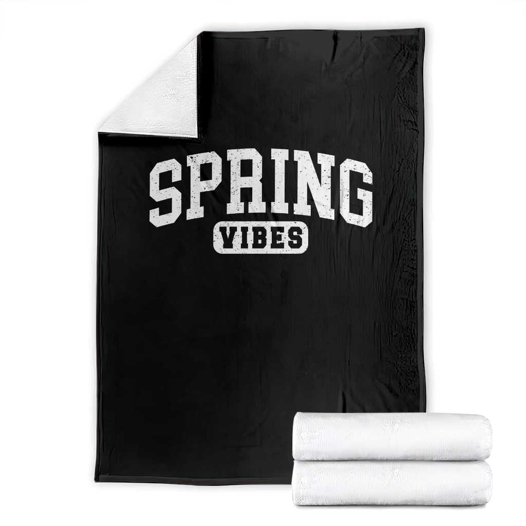 Spring Vibes Throw Blanket Spring Break Easter Day Bold Text TS11 Black Print Your Wear