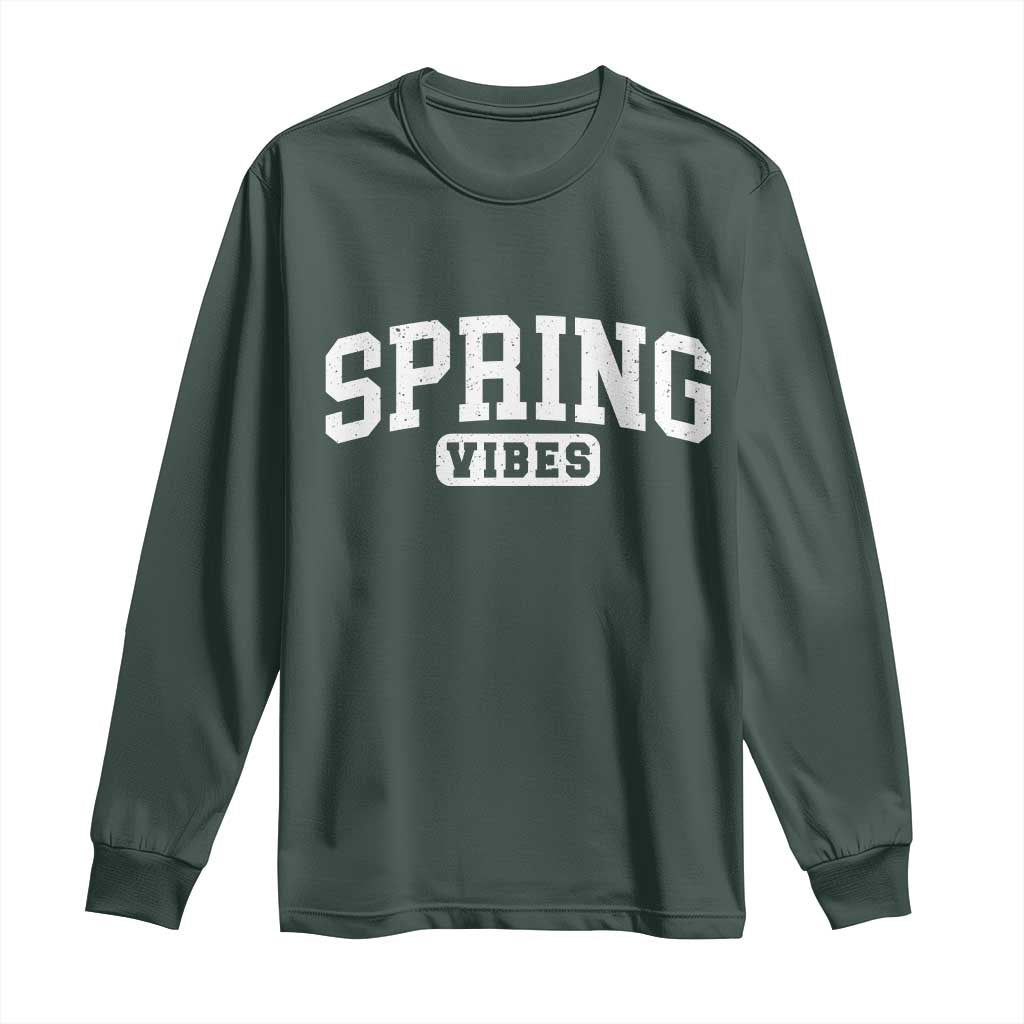 Spring Vibes Long Sleeve Shirt Spring Break Easter Day Bold Text TS11 Dark Forest Green Print Your Wear