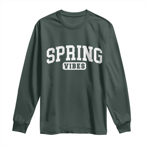 Spring Vibes Long Sleeve Shirt Spring Break Easter Day Bold Text TS11 Dark Forest Green Print Your Wear