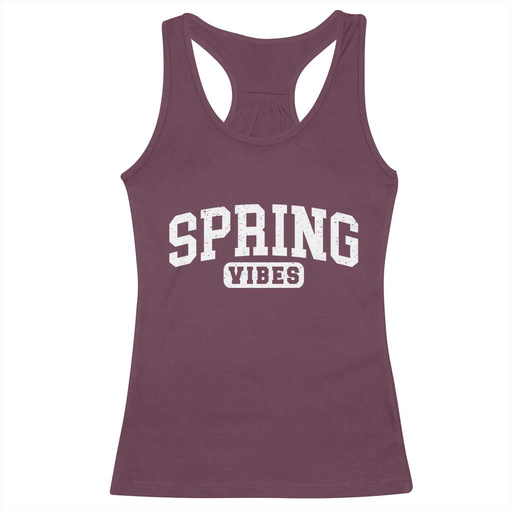 Spring Vibes Racerback Tank Top Spring Break Easter Day Bold Text TS11 Maroon Print Your Wear