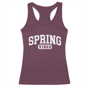 Spring Vibes Racerback Tank Top Spring Break Easter Day Bold Text TS11 Maroon Print Your Wear