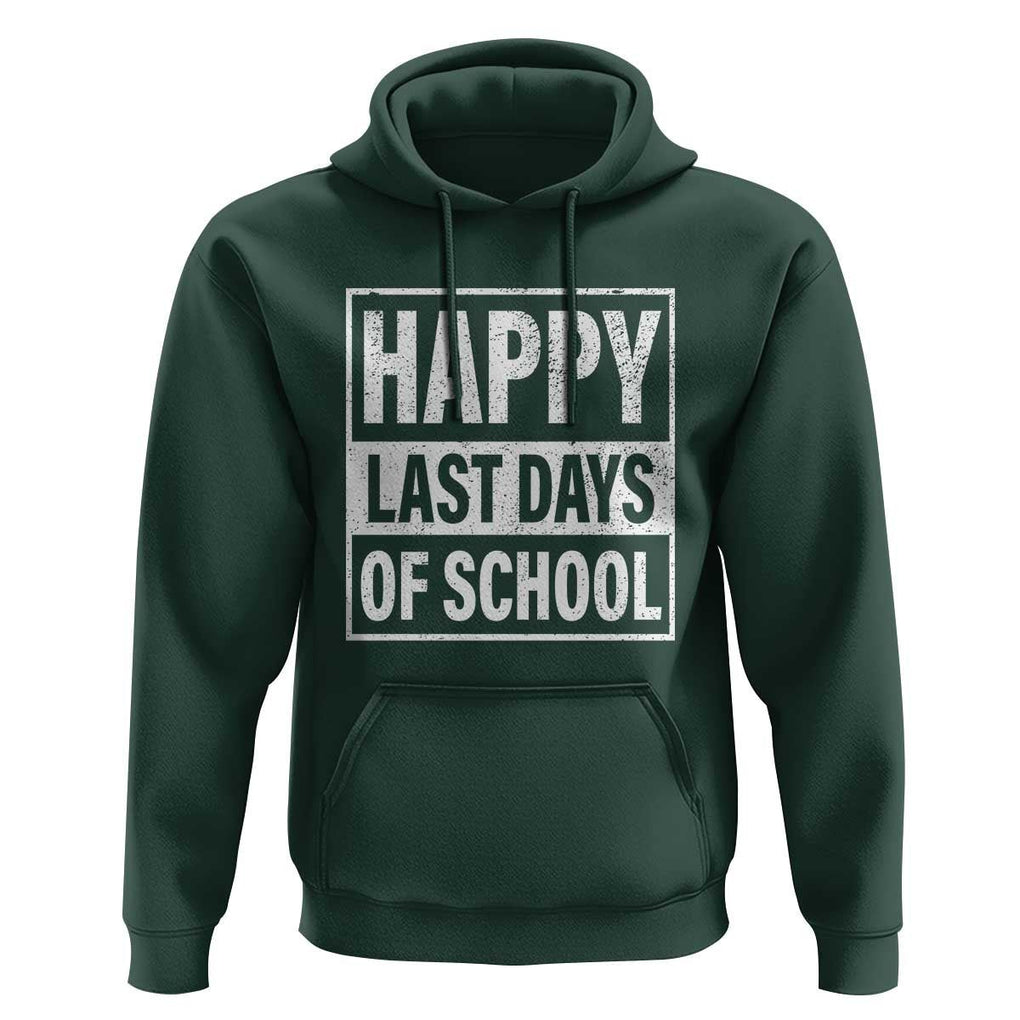 Graduation Hoodie Happy Last Days Of School Vintage TS11 Dark Forest Green Print Your Wear