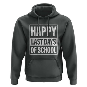 Graduation Hoodie Happy Last Days Of School Vintage TS11 Dark Heather Print Your Wear
