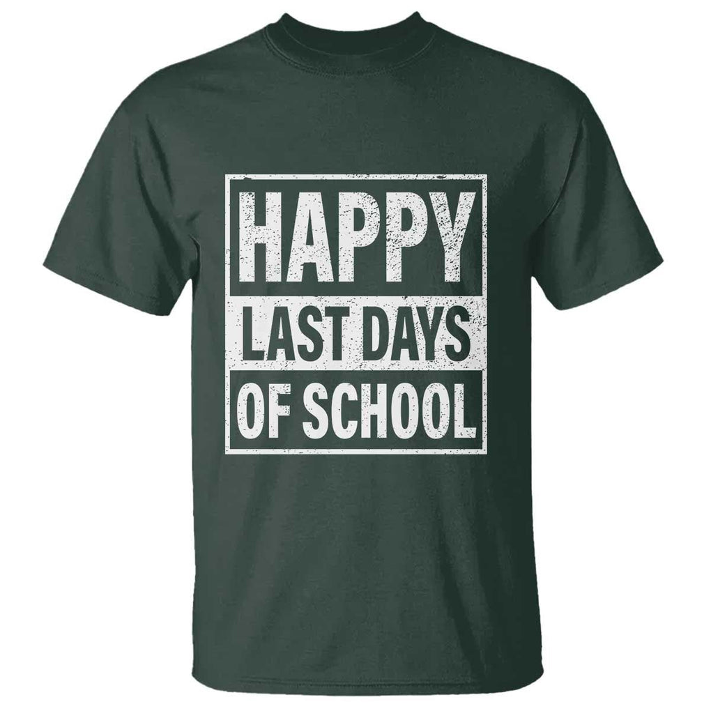 Graduation T Shirt Happy Last Days Of School Vintage TS11 Dark Forest Green Print Your Wear
