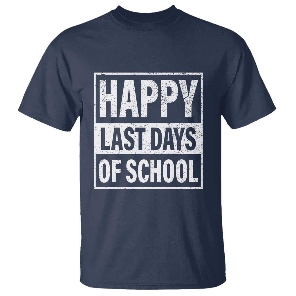 Graduation T Shirt Happy Last Days Of School Vintage TS11 Navy Print Your Wear