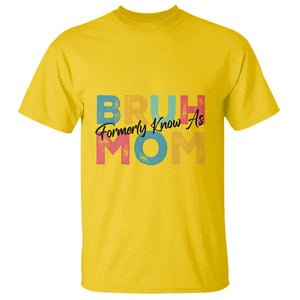 Bruh Formerly Known As Mom T Shirt Vintage Mother's Day TS11 Daisy Print Your Wear