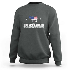 BBQ Lover Sweatshirt Brisketarian Because Brisket Never Disappoints Grill Master American Flag TS11 Dark Heather Print Your Wear