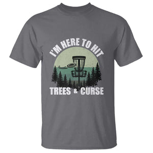 Funny Disc Golf T Shirt I'm Here To Hit Trees And Curse Vintage Retro Flying Target TS11 Charcoal Print Your Wear