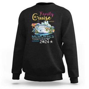 Family Cruise Sweatshirt Making Memories 2024 Summer Vacation Party Family Matching TS11 Black Print Your Wear