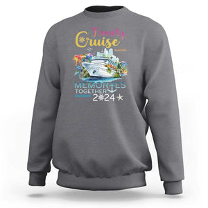 Family Cruise Sweatshirt Making Memories 2024 Summer Vacation Party Family Matching TS11 Charcoal Print Your Wear