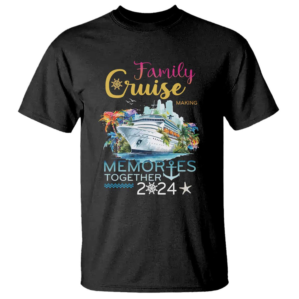 Family Cruise T Shirt Making Memories 2024 Summer Vacation Party Family Matching TS11 Black Print Your Wear