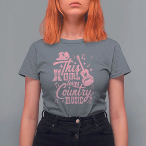 This Girl Loves Country Music T Shirt For Women Cowgirl Hat Pink Boots TS11 Charcoal Print Your Wear